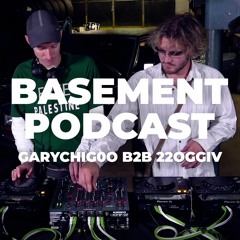 Basement Podcast 44 | GaryChig0o b2b 22Oggiv
