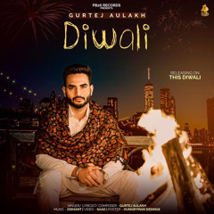 DIWALI GURTEJ AULAKH