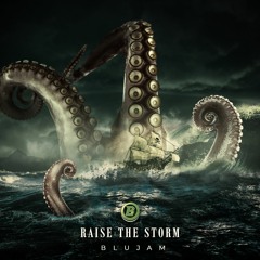 Blujam - Raise The Storm