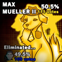 MAX MUELLER II vs G.U.N. - THIS GAME'S WINNER IS...