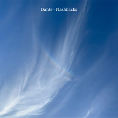 Premiere: Dante - Flashbacks [Self Release]