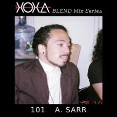 XOXA BLEND 101 - A. SARR