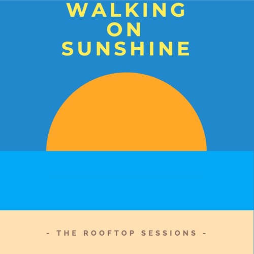 Walking On Sunshine