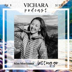 Ep 1 - Kim Moriyama - Letting Go