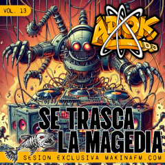 Se trasca la magedia | Vol. 13