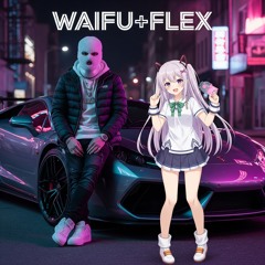 WAIFU+FLEX