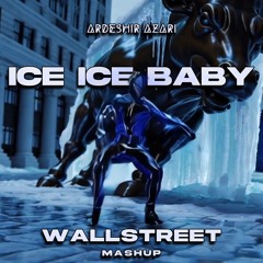 Ice Ice Baby (Vanilla Ice) x Wallstreet (ARDESHIR Afro House Mashup)