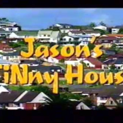 Jason’s tinny house