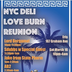 Live @ NYC Deli Love Burn Reunion - Eris, Brooklyn - 16Mar24
