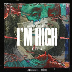I'M High - FEFA