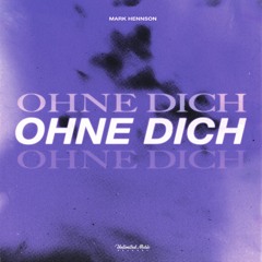 Mark Hennson - Ohne Dich