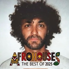 AFRO HOUSE The Best of 2025