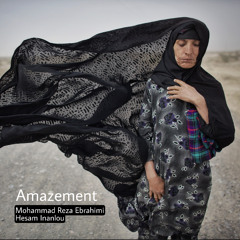 Amazement (Hesam Inanlou & Mohammad Reza Ebrahimi)