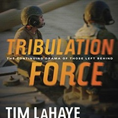 [GET] PDF EBOOK EPUB KINDLE Tribulation Force: The Continuing Drama of Those Left Beh