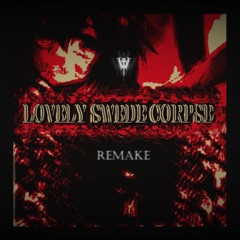 LOVELY SWEDE CORPSE (Remake)