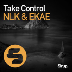 NLK & EKAE - Take Control
