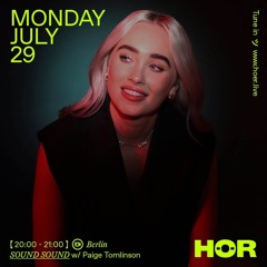 Paige Tomlinson @ HÖR Berlin 29.07.24