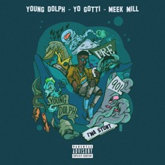 Young Dolph ft. Yo Gotti & Meek Mill - I'ma Stunt