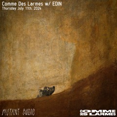 Comme Des Larmes invite Edin