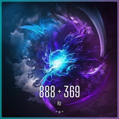 888 Hz + 369 Hz ⚡️ Tesla's Abundant Blessing