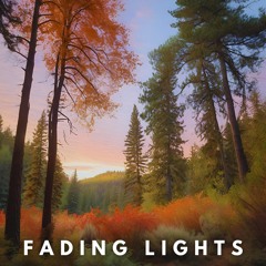 Fading Lights