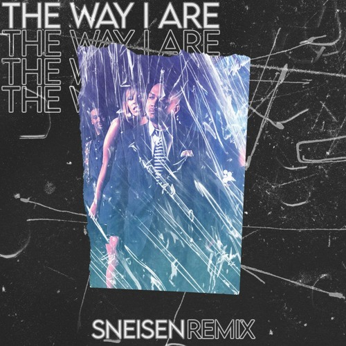 Timbaland Ft. Keri Hilson - The Way I Are (SNEISEN REMIX)❌ Free Download ❌