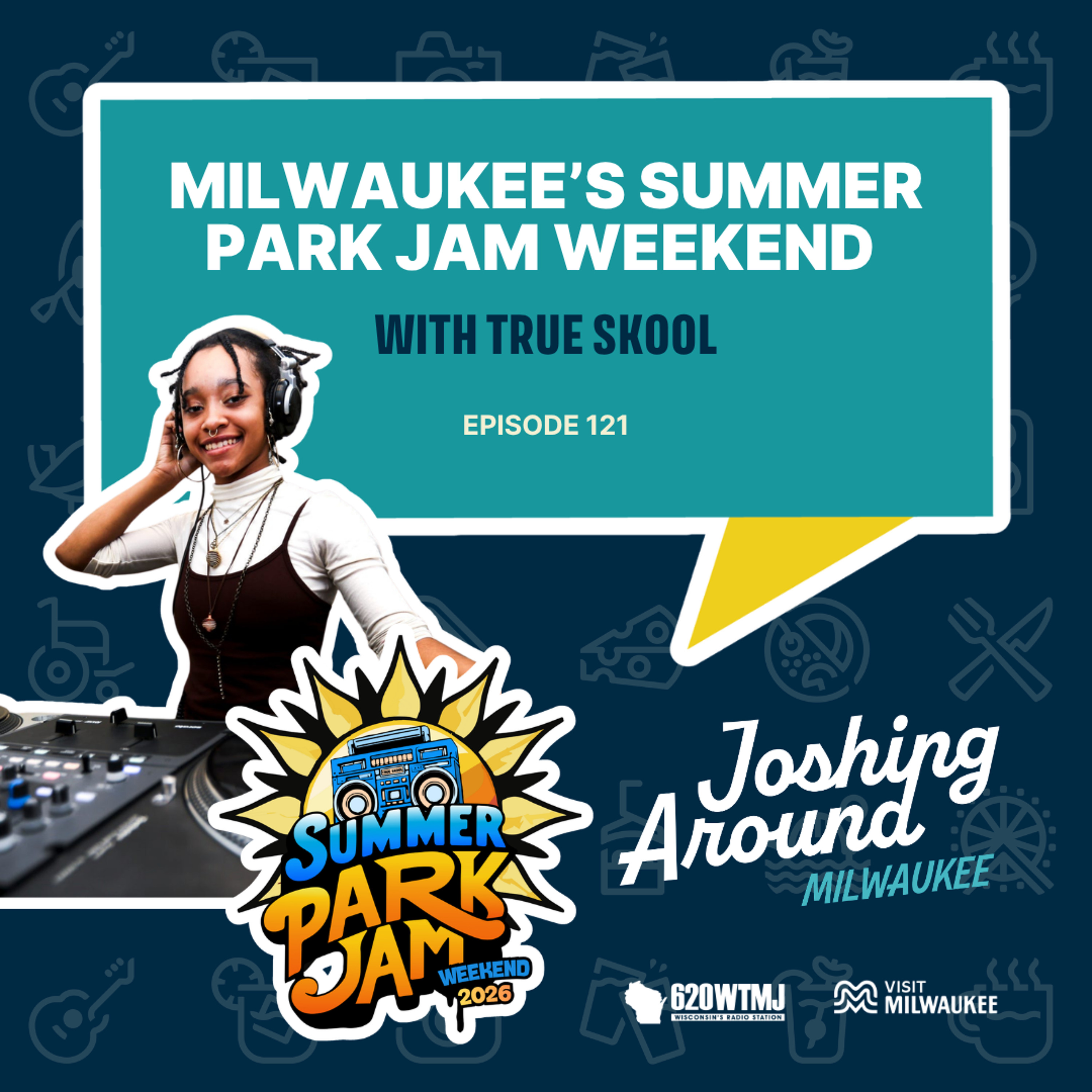 E121: Milwaukee's Summer Park Jam Weekend episode artwork