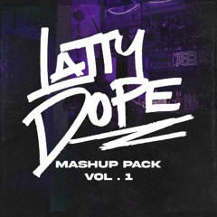 NEXT TO DANCE WITH YOU (LATTYDOPE MASHUP)