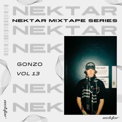 Nektar Mixtapes - Volume 013 - GONZO