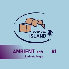 LOOP BOX ISLAND Radio Tv Games Ambient 003