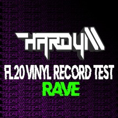 Hardy M - FL20 Vinyl Recording Test (Rave)