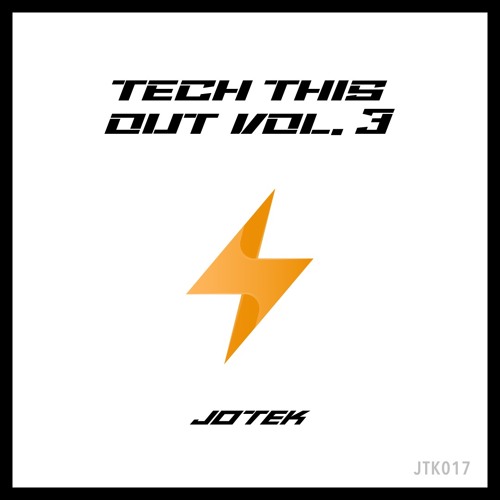 Tech This Out Vol. 3 [JTK017]