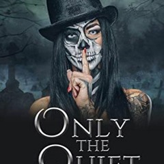 Read pdf Only the Quiet (A Death Gate Grim Reapers Thriller Book 2) by  Amanda M. Lee