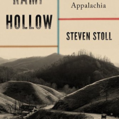 [View] EBOOK 📝 Ramp Hollow: The Ordeal of Appalachia by  Steven Stoll [PDF EBOOK EPU