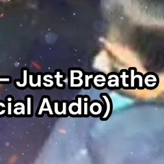 Just Breathe