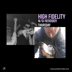 High Fidelity w/ DJ NERDIBOY - 28th April 2022