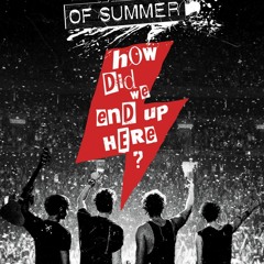 How Did We End Up Here 5sos Movie Free Download