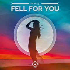blo0my - Fell For You [Radio Edit]