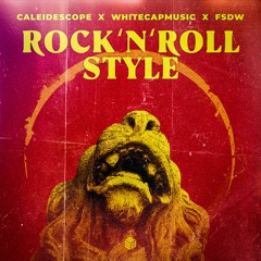 Caleidescope, WhiteCapMusic & FSDW - Rock N Roll Style