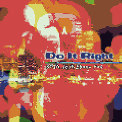 Sota Fujimori feat. Ebony Fay - Do It Right (IKSM's LC arrangement)
