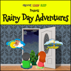 Rainy Day Adventures