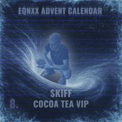 COCOA TEA VIP - SKIFF (FREEDL)