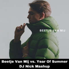 Antoon vs. Wildstylez - Beetje Van Mij vs. Year Of Summer (DJ Nick Mashup)