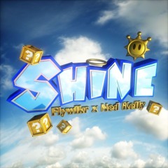 SHINE! (feat. Ned Kelly) Prod. AyoPlush