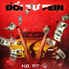 Đổi Tư Fein - OnBi x Tipz. ft San (Vip Mix.)