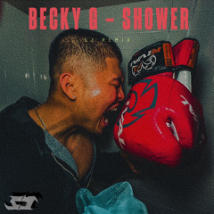 BECKY G - SHOWER ($j REMIX)
