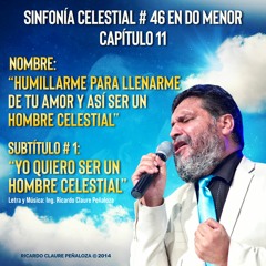 Humillarme para llenarme de tu Amor y asì ser un hombre celestial- Subt. No.1