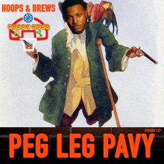 Happy Hour 157: "Peg Leg Pavy" - Pelicans Vs OKC Thunder 4.24.24