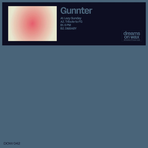 Premiere : Gunnter - Lazy Sunday (DOW042)