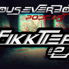 HOUSEVERBOT Podcast // FIKKTIEF #27